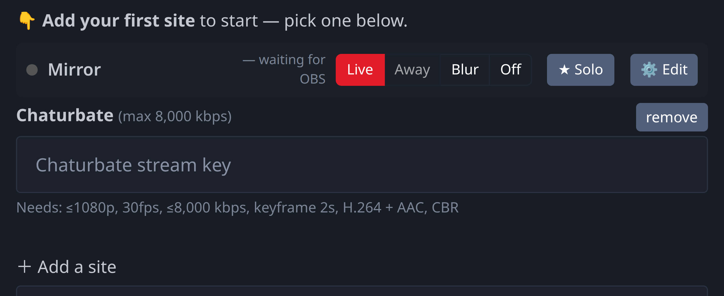 Add each site and paste its stream key — it saves as you type, and shows that platform's exact requirements
